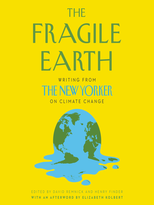 Title details for The Fragile Earth by David Remnick - Available